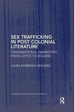 Sex Trafficking in Postcolonial Literature