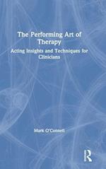 The Performing Art of Therapy