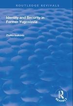 Identity and Security in Former Yugoslavia