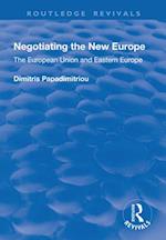 Negotiating the New Europe