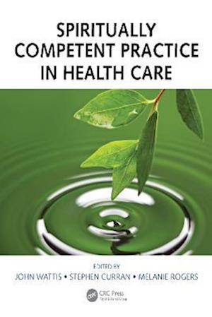 Spiritually Competent Practice in Health Care
