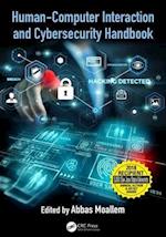 Human-Computer Interaction and Cybersecurity Handbook