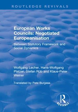 European Works Councils: Negotiated Europeanisation