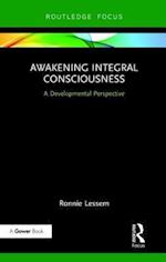 Awakening Integral Consciousness