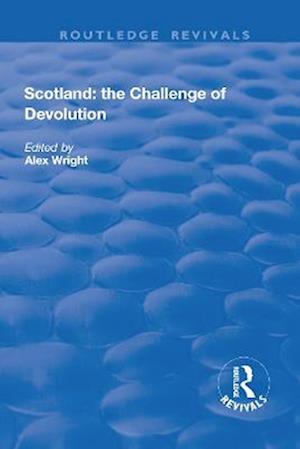 Scotland: the Challenge of Devolution