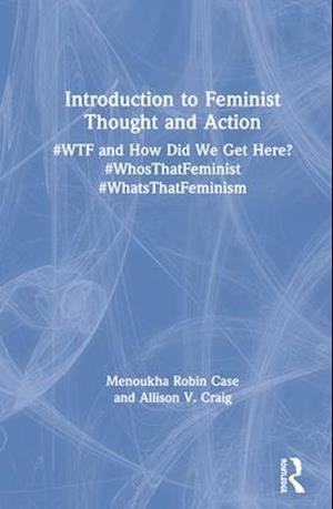 Introduction to Feminist Thought and Action