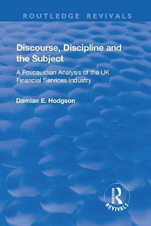 Discourse, Discipline and the Subject