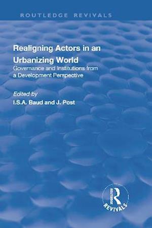 Re-aligning Actors in an Urbanized World