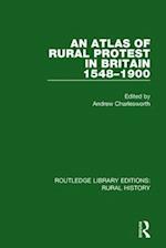 An Atlas of Rural Protest in Britain 1548-1900
