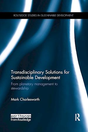 Transdisciplinary Solutions for Sustainable Development