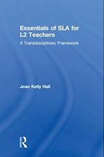 Essentials of SLA for L2 Teachers