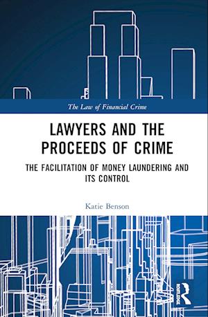 Lawyers and the Proceeds of Crime