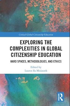 Exploring the Complexities in Global Citizenship Education