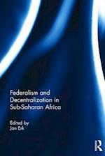 Federalism and Decentralization in Sub-Saharan Africa