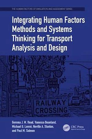 Integrating Human Factors Methods and Systems Thinking for Transport Analysis and Design