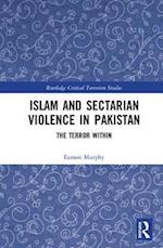 Islam and Sectarian Violence in Pakistan