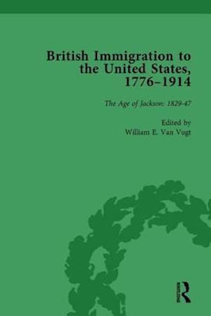 British Immigration to the United States, 1776-1914, Volume 2