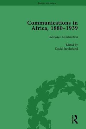 Communications in Africa, 1880–1939, Volume 2