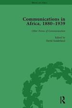 Communications in Africa, 1880 - 1939, Volume 5