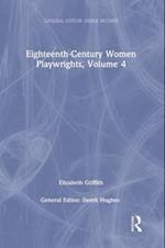 Eighteenth-Century Women Playwrights, vol 4