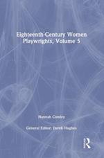 Eighteenth-Century Women Playwrights, vol 5