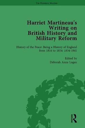 Harriet Martineau's Writing on British History and Military Reform, vol 4