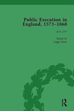 Public Execution in England, 1573-1868, Part I Vol 4