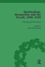 Spiritualism, Mesmerism and the Occult, 1800–1920 Vol 5