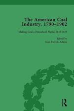 The American Coal Industry 1790–1902, Volume II