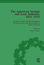 The American Savings and Loan Industry, 1831–1935 Vol 4