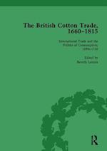 The British Cotton Trade, 1660-1815 Vol 2