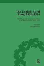The English Rural Poor, 1850-1914 Vol 1