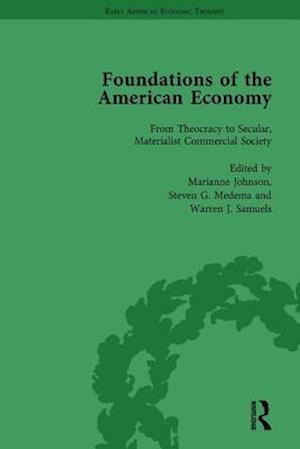 The Foundations of the American Economy Vol 1