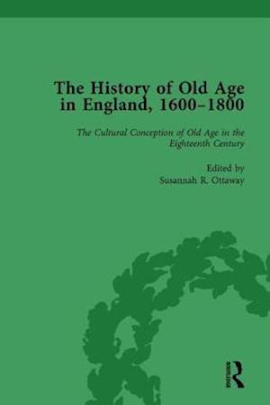 The History of Old Age in England, 1600-1800, Part I Vol 2