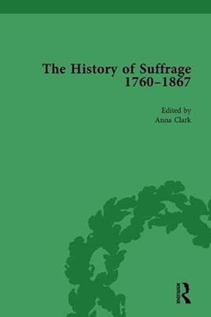 The History of Suffrage, 1760-1867 Vol 6