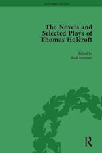 The Novels and Selected Plays of Thomas Holcroft Vol 1