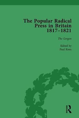 The Popular Radical Press in Britain, 1811-1821 Vol 3