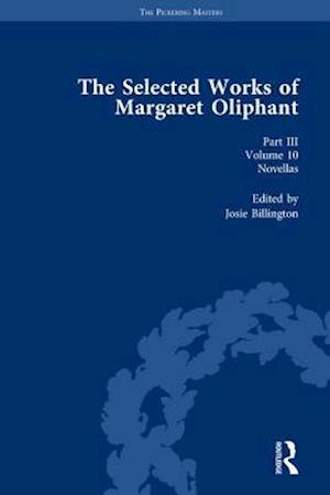 The Selected Works of Margaret Oliphant, Part III Volume 10