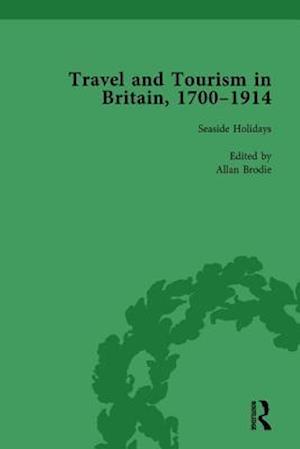 Travel and Tourism in Britain, 1700–1914 Vol 3
