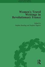 Women's Travel Writings in Revolutionary France, Part I Vol 3