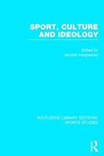 Sport, Culture and Ideology (RLE Sports Studies)