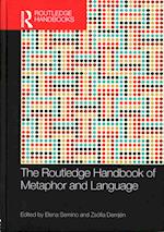 The Routledge Handbook of Metaphor and Language
