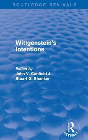 Wittgenstein's Intentions (Routledge Revivals)