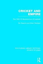 Cricket and Empire (RLE Sports Studies)