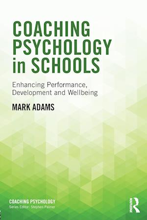 Coaching Psychology in Schools