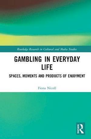 Gambling in Everyday Life
