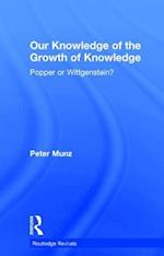 Our Knowledge of the Growth of Knowledge (Routledge Revivals)