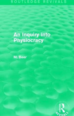 An Inquiry into Physiocracy (Routledge Revivals)