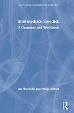 Intermediate Swedish: A Grammar And Workbook