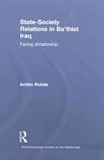 State-Society Relations in Ba'thist Iraq